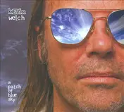 Kevin Welch - A Patch of Blue Sky