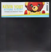 Kevin Yost - KY Funk 'N Stuff (B Sides & Session Tapes)