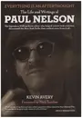 Book - Kevin Avery - Everything Is An Afterthought - The Life And Writings Of Paul Nelson