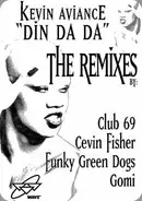 Kevin Aviance - Din Da Da - The Remixes