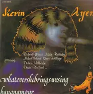 Kevin Ayers - WHATEVERSHEBRINGSWE / BANANAMOUR