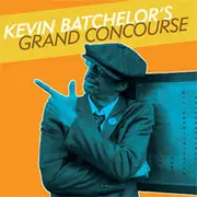 CD - Kevin Batchelor - Kevin Batchelor's Grand Concourse