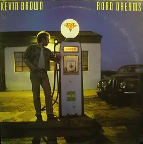 Kevin Brown - Road Dreams