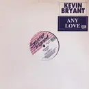 12inch Vinyl Single - Kevin Bryant - Any Love