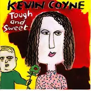 CD - Kevin Coyne - Tough And Sweet