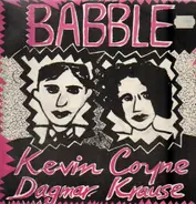 Kevin Coyne And Dagmar Krause - Babble