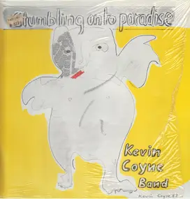 Kevin Coyne Band - Stumbling Onto Paradise