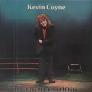 Double LP - Kevin Coyne - In Living Black And White