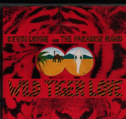 Kevin Coyne & Paradise Band - Wild Tiger Love