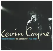 CD-Box - Kevin Coyne - I Want My Crown: The Anthology 1973-1980 - Fat Jewel Box