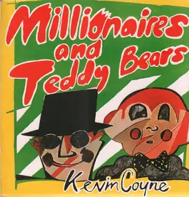 Kevin Coyne - Millionaires and teddy bears
