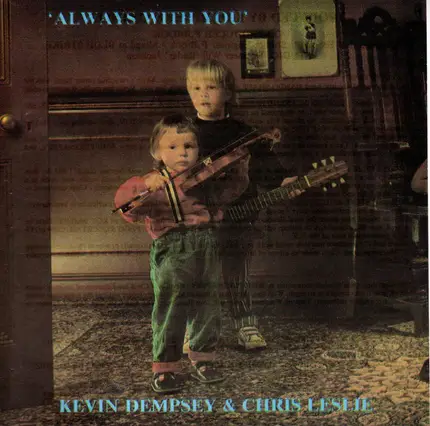 Kevin Dempsey , Chris Leslie - Always With You