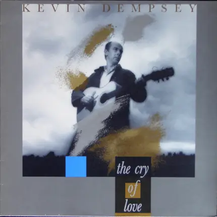Kevin Dempsey - The cry of love