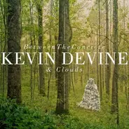 Kevin Devine - BETWEEN THE CONCRETE AND CLOUDS