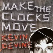 Kevin Devine - Make the Clocks Move