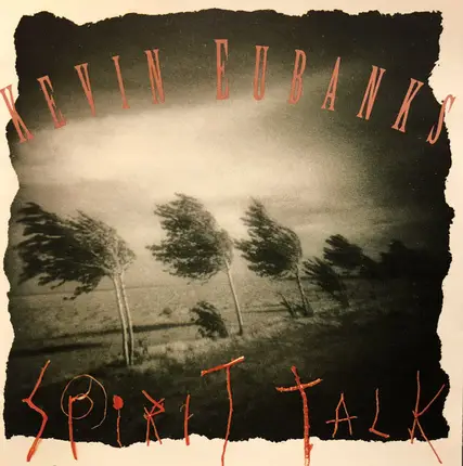 Kevin Eubanks - Spirit Talk