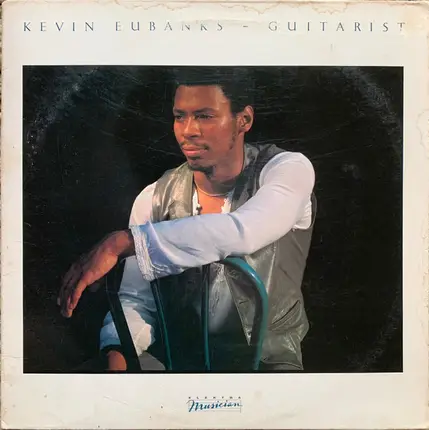 Kevin Eubanks - Guitarist