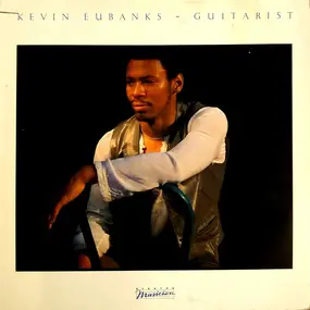 Kevin Eubanks - Guitarist