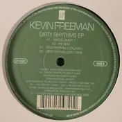 KEVIN FREEMAN - Dirty Rhythms EP