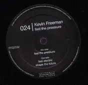KEVIN FREEMAN - Feel The Pressure
