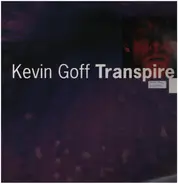 Kevin Goff - Transpire
