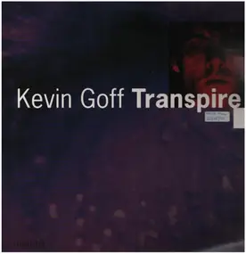 Kevin Goff - Transpire