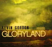 Kevin Gordon - Gloryland