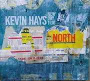 CD - Kevin Hays , New Day Trio - North - Digipak