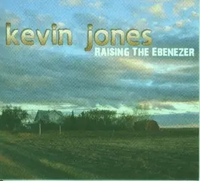 Kevin Jones - Raising the Ebenezer