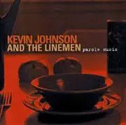 CD - Kevin Johnson And The Linemen - Parole Music