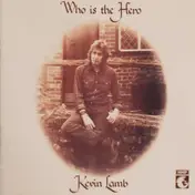 KEVIN LAMB - Who is the Hero