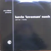 12inch Vinyl Single - Kevin 'Loveman' Nash - Call Me
