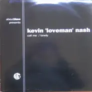 Kevin 'Loveman' Nash - Call Me