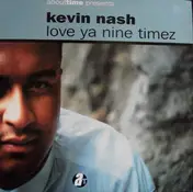 Kevin 'Loveman' Nash - Love Ya Nine Timez