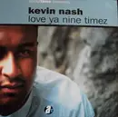 LP - Kevin 'Loveman' Nash - Love Ya Nine Timez