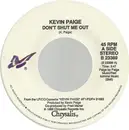 7inch Vinyl Single - Kevin Paige - Don't Shut Me Out