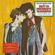 Kevin Rowland & Dexys Midnight Runners - Too-Rye-Ay (As It Should Have Sounded)