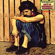 Kevin Rowland & Dexys Midnight Runners - Too-Rye-Ay