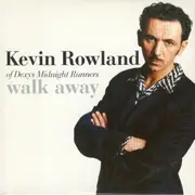 7inch Vinyl Single - Kevin Rowland - Walk Away