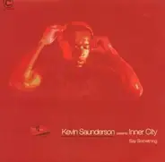 Kevin Saunderson presents Inner City - Say Something