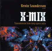 Kevin Saunderson - X-Mix: Transmission from Deep Space Radio