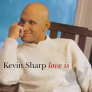 Kevin Sharp - Love Is