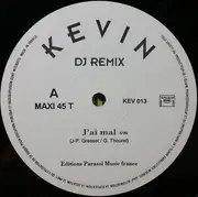 12inch Vinyl Single - Kevin - J' Ai Mal (DJ Remix)
