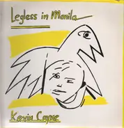 Kevin Coyne - Legless in Manila