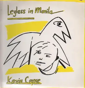 Kevin Coyne - Legless in Manila