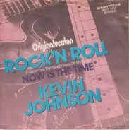 Kevin Johnson - Rock 'N Roll (I Gave You The Best Years Of My Life)