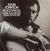LP - Kevin Johnson - Rock'N'Roll (I Gave You The Best Years Of My Life)