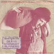 7inch Vinyl Single - Kevin Rowland & Dexys Midnight Runners - Jackie Wilson Said (I'm In Heaven When You Smile) / Howard's Not At Home - Silver Injection Labels & Misprint