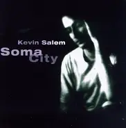 Kevin Salem - Soma City