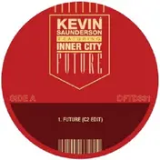 Kevin Saunderson - Future (C2 / Kenny Larkin Remixes)